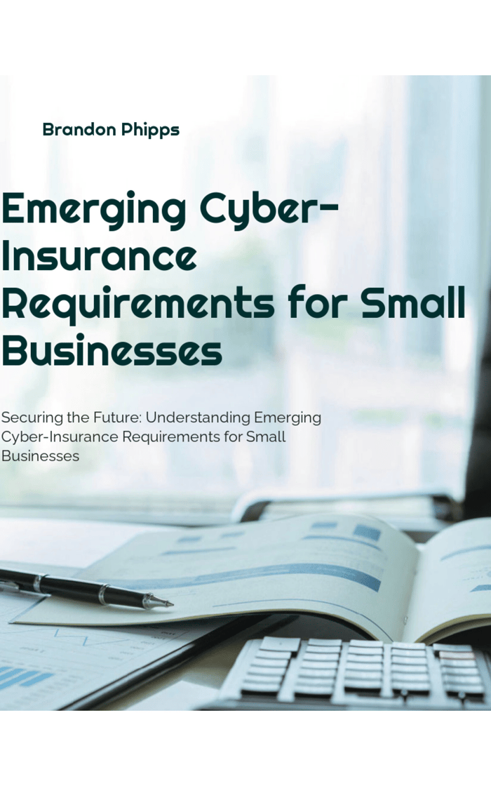 Emerging Cyber-Insurance Requirements for Small Businesses: Securing the Future: Understanding Emerging Cyber-Insurance Requirements for Small Businesses image