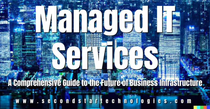 Managed IT Services: A Comprehensive Guide to the Future of Business